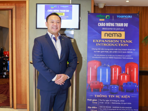 TOAN CAU PUMPS AND REFLEX GROUP INTRODUCE NEMA EXPANSION TANK SOLUTIONS FOR THE VIETNAMESE MARKET